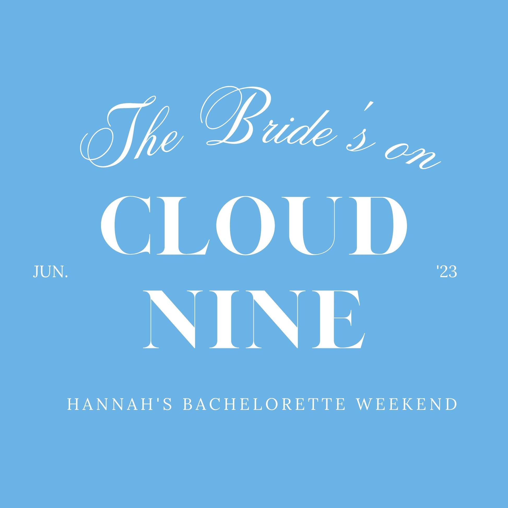 Cloud Nine Bachelorette T Shirt OhhSoSocial